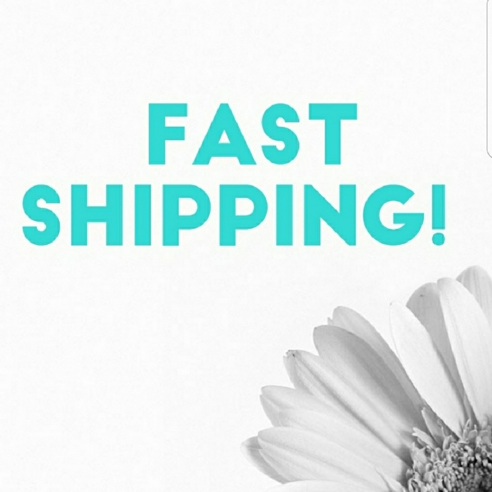 I'm a very fast shipper!